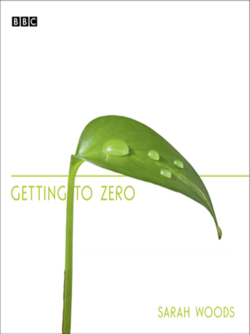 Title details for Getting to Zero by Sarah Woods - Available
